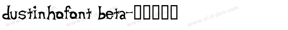dustinhofont beta字体转换